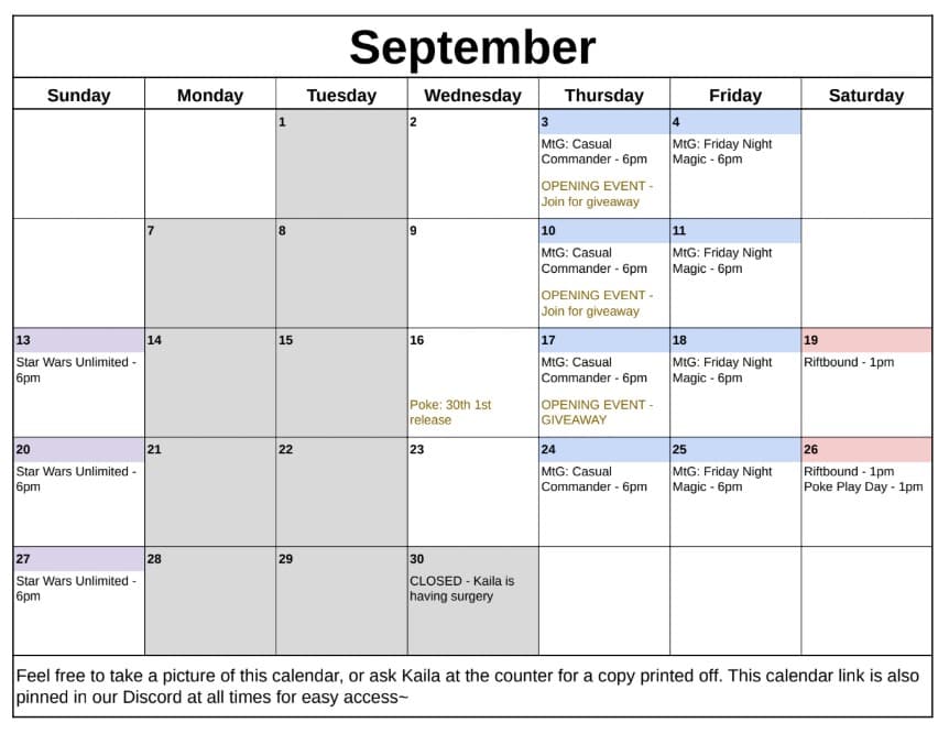 September 2026 calendar. Closed Mondays and Tuesdays, and all day on Wednesday the 30th. Casual Commander every Thursday at 6pm, with an opening-event giveaway on the 3rd, 10th and 17th. Friday Night Magic every Friday at 6pm. Star Wars Unlimited at 6pm on Sunday the 13th, 20th and 27th. Riftbound at 1pm on Saturday the 19th and 26th, with a Pokémon play day at 1pm on the 26th. The Pokémon 30th first release lands on Wednesday the 16th.